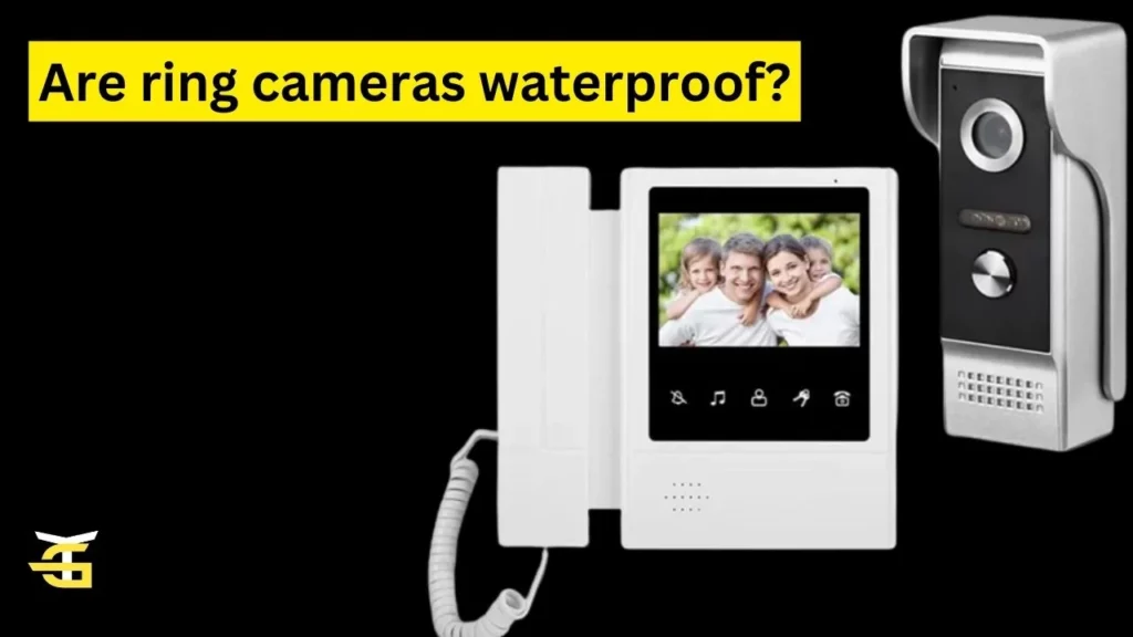 Are ring cameras waterproof?