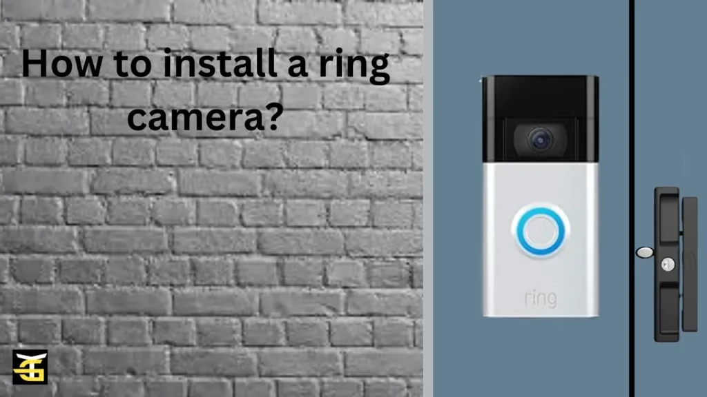 How to install a ring camera?