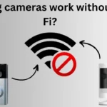 Do ring cameras work without Wi-Fi?