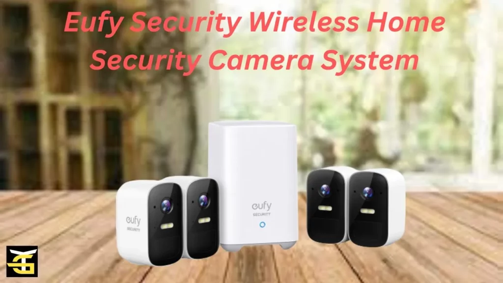 Eufy Security Wireless Home Security Camera System